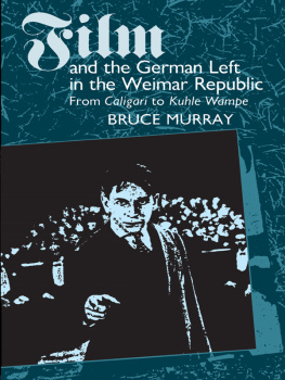 Bruce Murray - Film and the German Left in the Weimar Republic