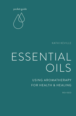 Kathi Keville Pocket Guide to Essential Oils