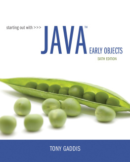 Tony Gaddis Starting Out with Java: Early Objects, 6/e