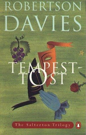 Tempest Tost Salterton Trilogy 01 by Robertson Davies eVersion 30 See - photo 1