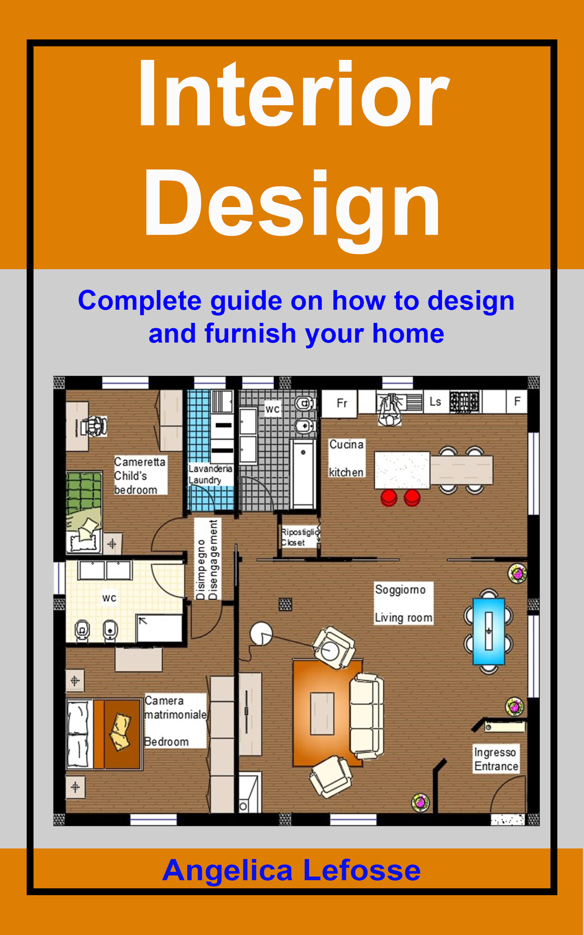 Interior Design Complete guide on how to design and furnish your home Lefosse - photo 1