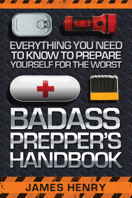 James Henry - Badass Preppers Handbook