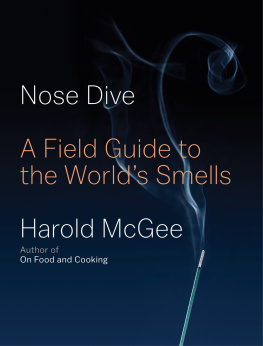 Harold Mcgee Nose Dive: A Field Guide to the Worlds Smells