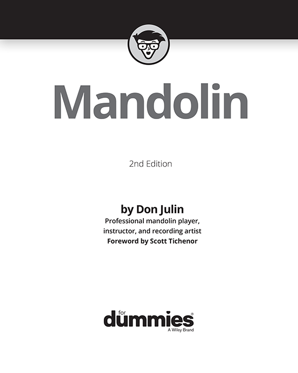 Mandolin For Dummies 2nd Edition Published by John Wiley Sons Inc 111 - photo 2