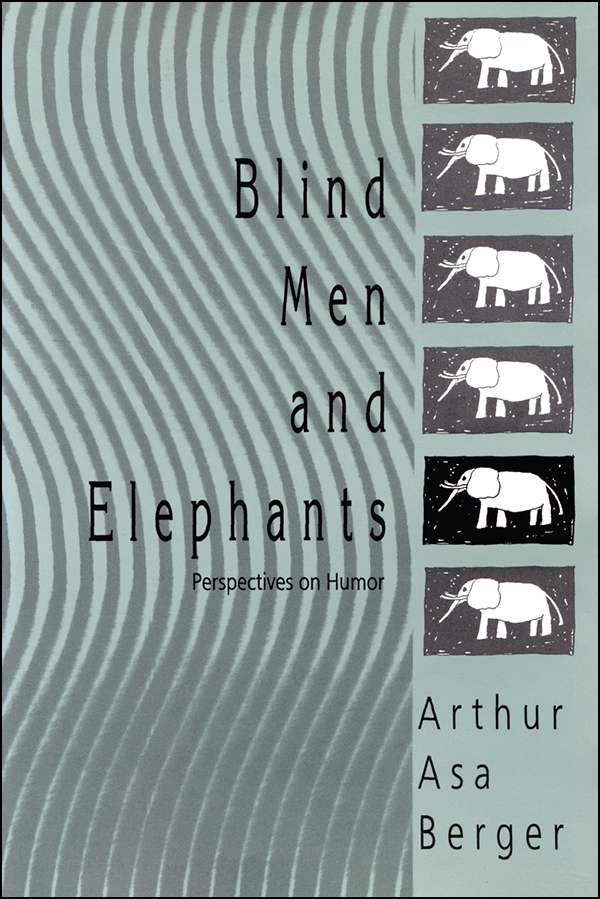 Blind Men and Elephants Blind Men and Elephants Perspectives on Humor Arthur - photo 1