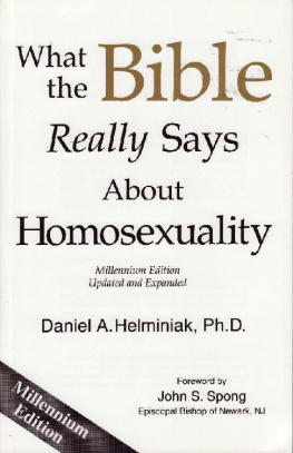 Daniel A. Helminiak - What the Bible Really Says About Homosexuality