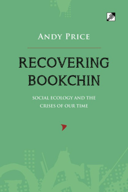 Andy Price - Recovering Bookchin: Social Ecology and the Crises of Our Time