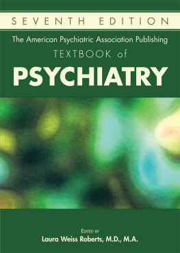 Laura Weiss - The American Psychiatric Association Publishing Textbook of Psychiatry