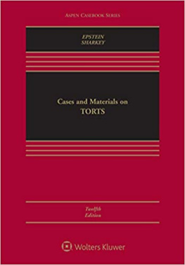 Richard A. Epstein Cases and Materials on Torts (Aspen Casebook) [Connected Casebook]