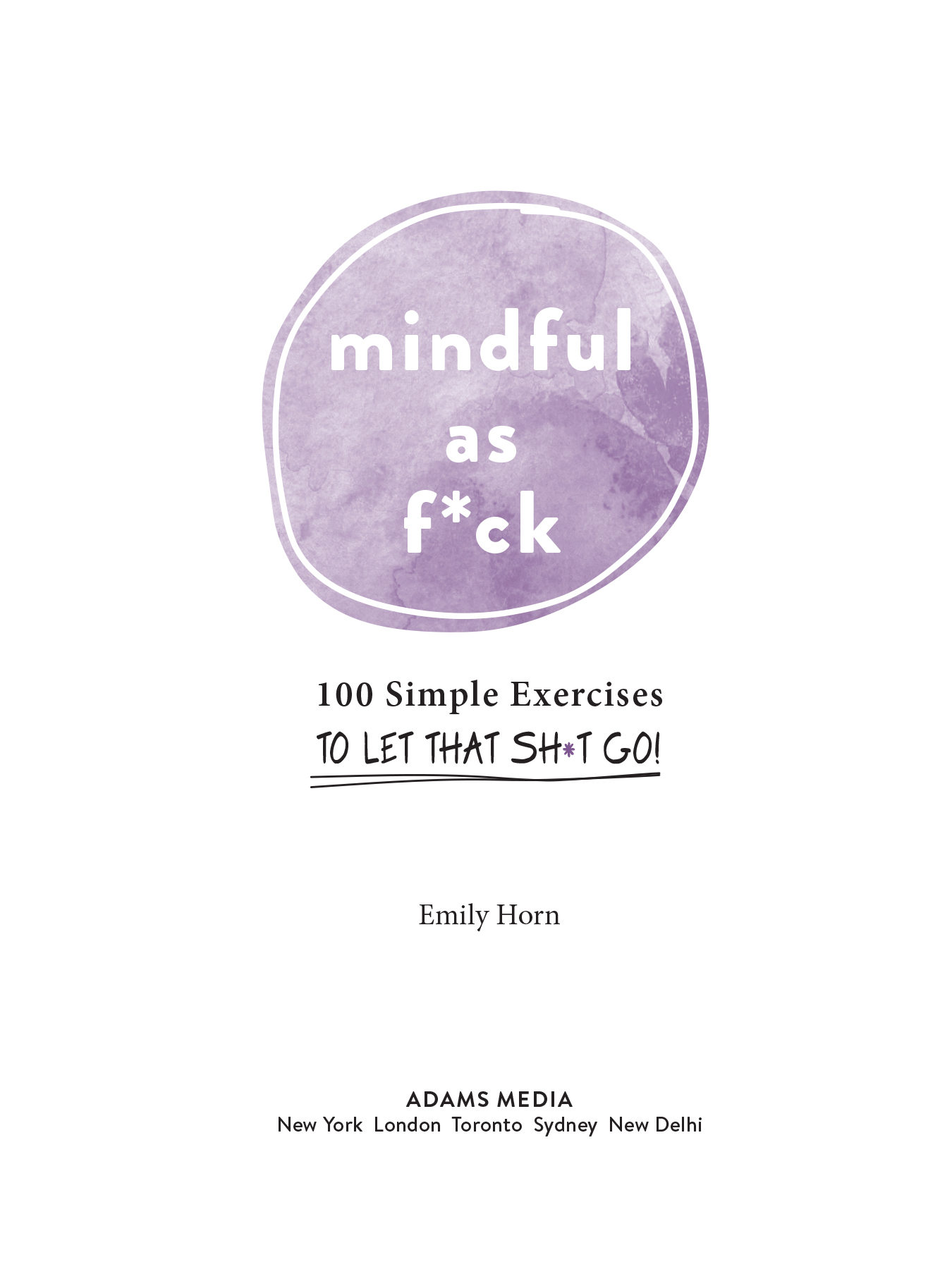 Mindful as Fck 100 Simple Exercises to Let That Sht Go - image 2