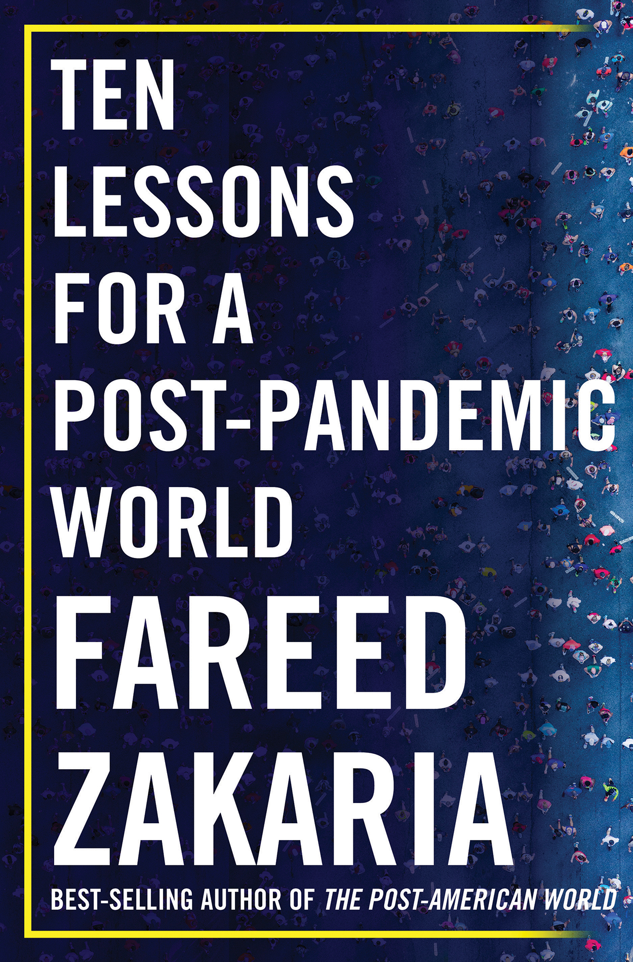 Ten Lessons for a Post-Pandemic World FAREED ZAKARIA WW NORTON COMPANY - photo 1