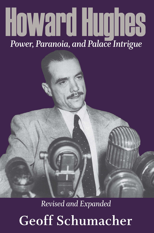 Howard Hughes Power Paranoia Palace Intrigue was first published by - photo 1