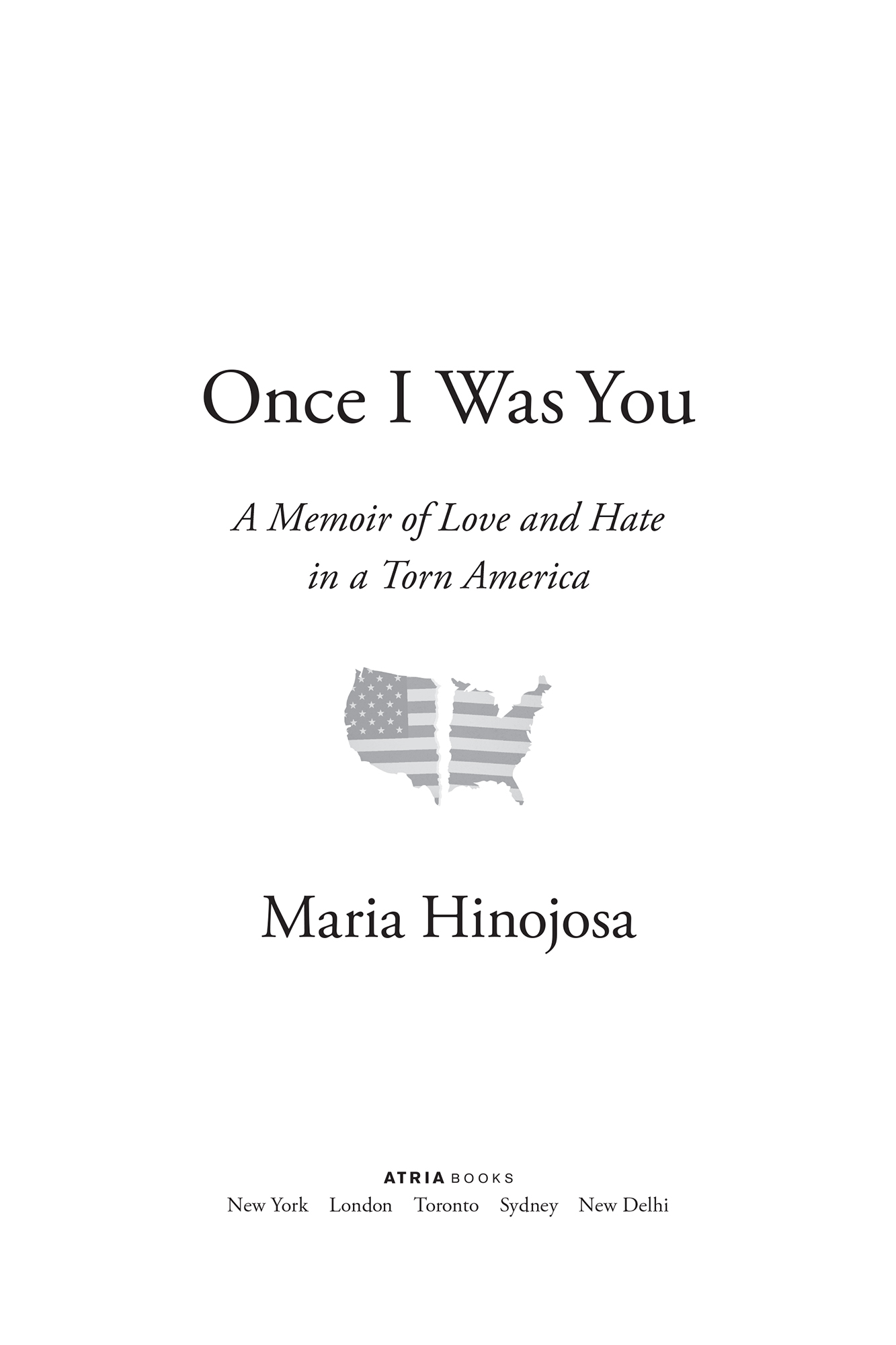 Praise for Once I Was You Maria Hinojosa is a national treasure I always know - photo 2