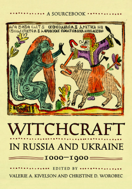 Valerie Kivelson - Witchcraft in Russia and Ukraine, 1000 - 1900