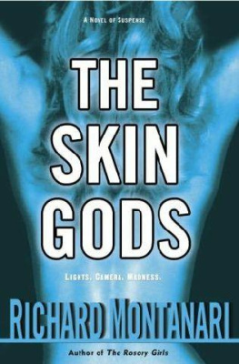 Richard Montanari The Skin Gods