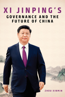 Xi Jinping - Xi Jinpings Governance and the Future of China