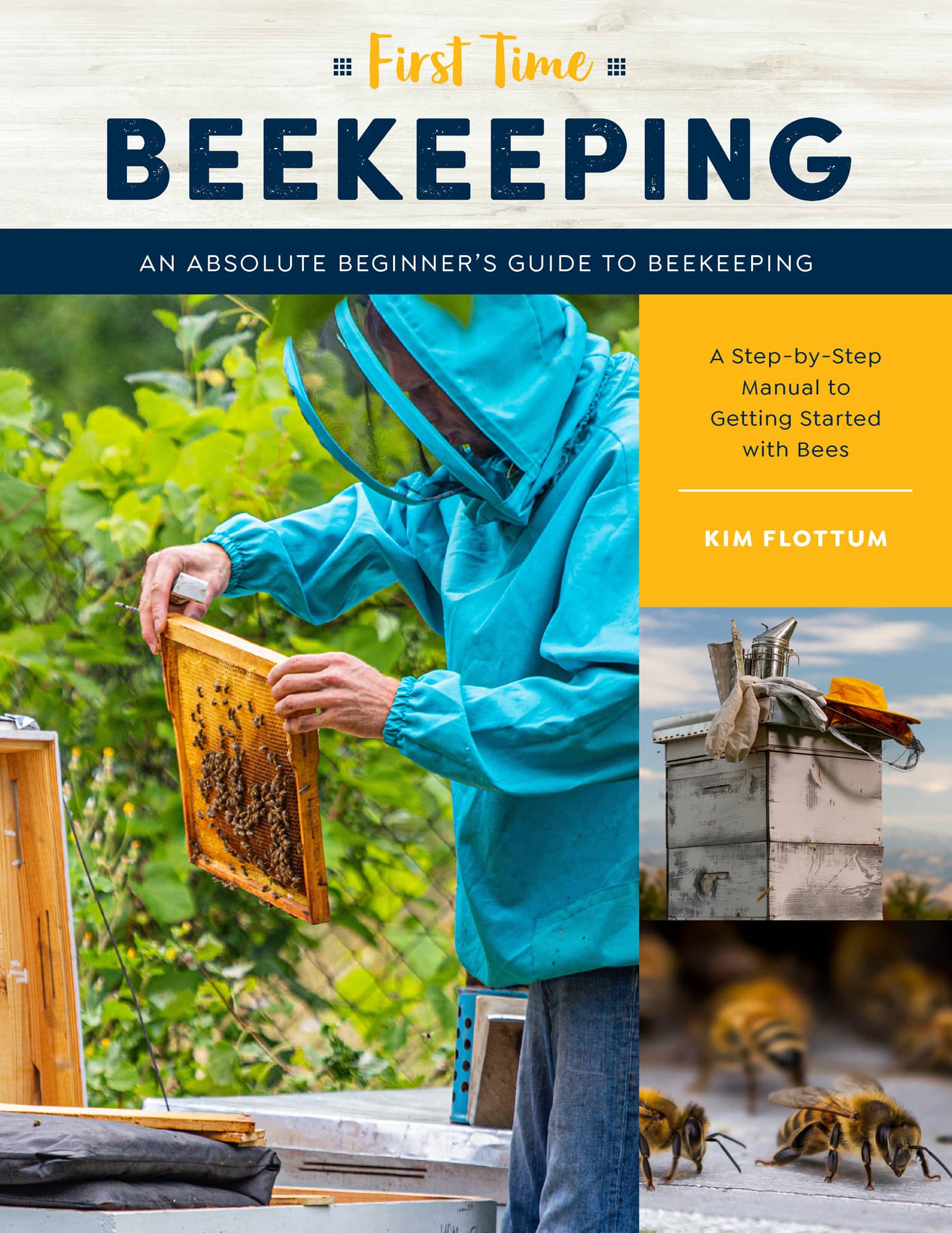 First Time BEEKEEPING AN ABSOLUTE BEGINNERS GUIDE TO BEEKEEPING A Step-by-Step - photo 1