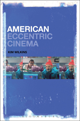 Kim Wilkins - American Eccentric Cinema