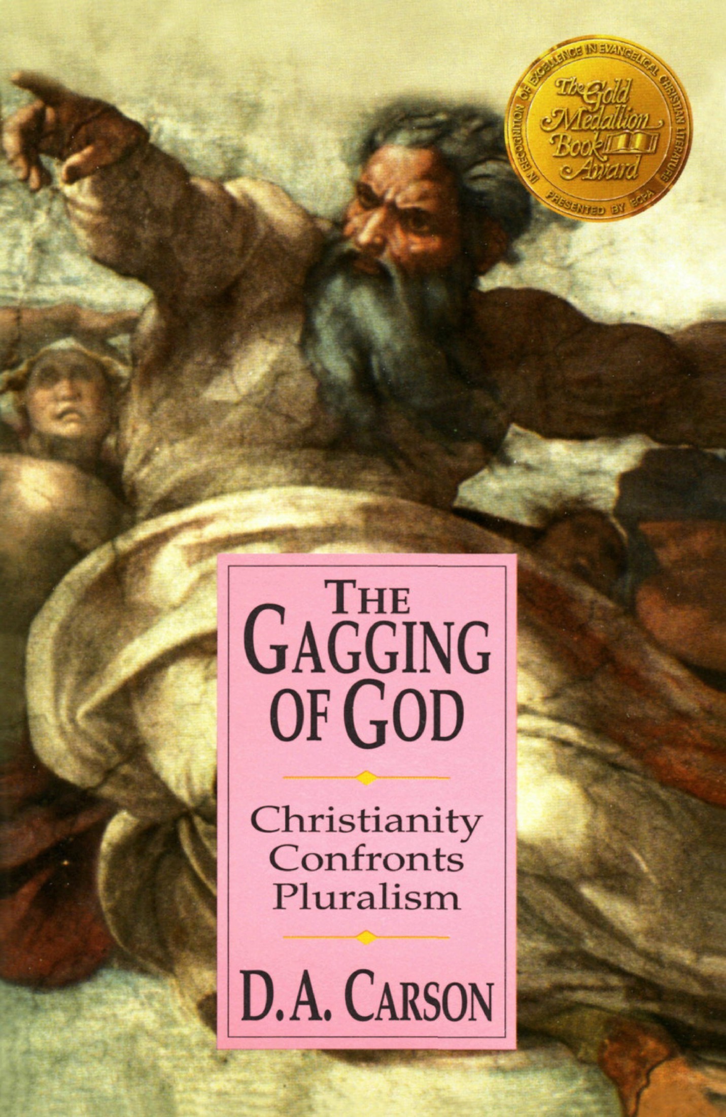 The Gagging of God Other Zondervan Books by DA Carson From Sabbath to Lords - photo 1