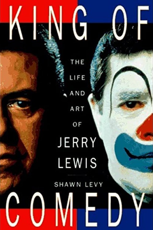 King of Comedy THE LIFE AND ART OF JERRY LEWIS SHAWN LEVY ST MARTINS PRESS - photo 1