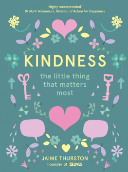 Jaime Thurston Kindness – the Little Thing That Matters Most