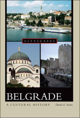 David Norris - Belgrade: A Cultural History (Cityscapes)