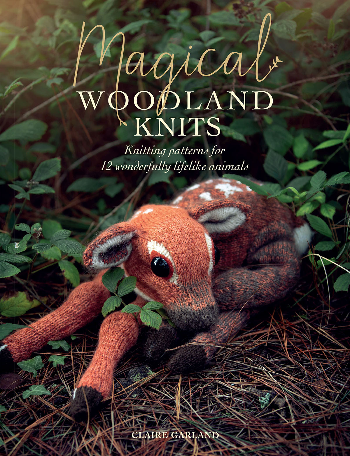 Magical WOODLAND KNITS Knitting patterns for 12 wonderfully lifelike animals - photo 1