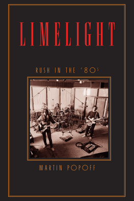 Martin Popoff - Limelight: Rush in the 80s