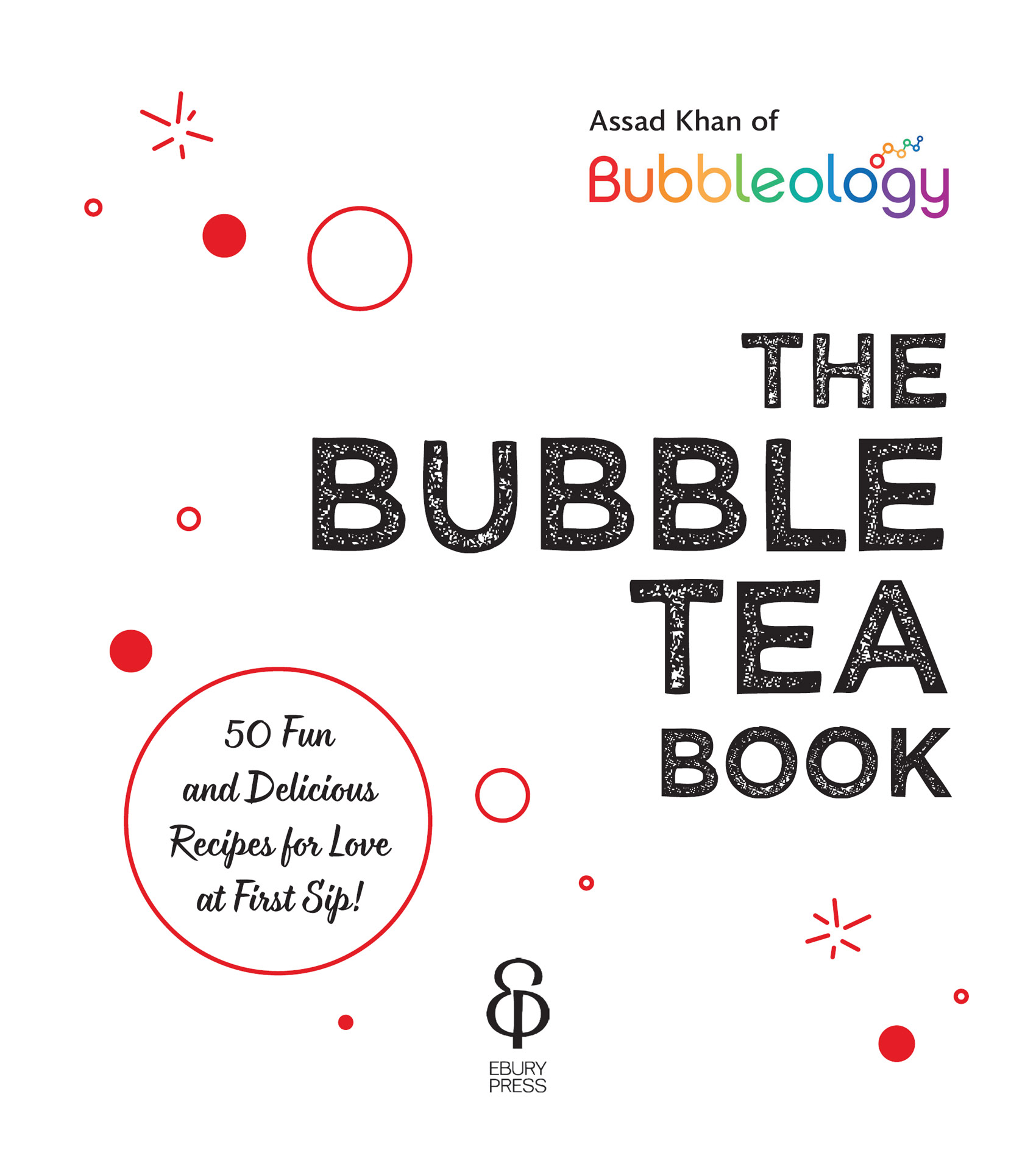 The Bubble Tea Book 50 Fun and Delicious Recipes for Love at First Sip by - photo 1