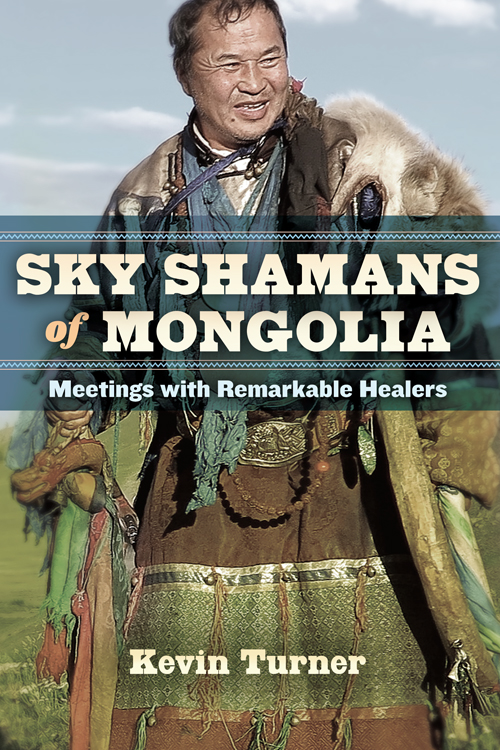 Praise for Sky Shamans of Mongolia Sky Shamans of Mongolia is a fas - photo 1