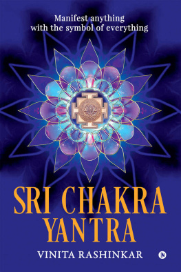 Vinita Rashinkar Sri Chakra Yantra : Manifest anything with the symbol of everything