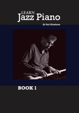 Paul Abrahams - Learn Jazz Piano Book 1