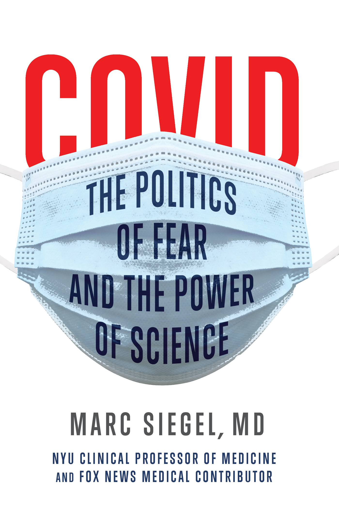 COVID THE POLITICS OF FEAR AND THE POWER OF SCIENCE TURNER PUBLISHING - photo 1