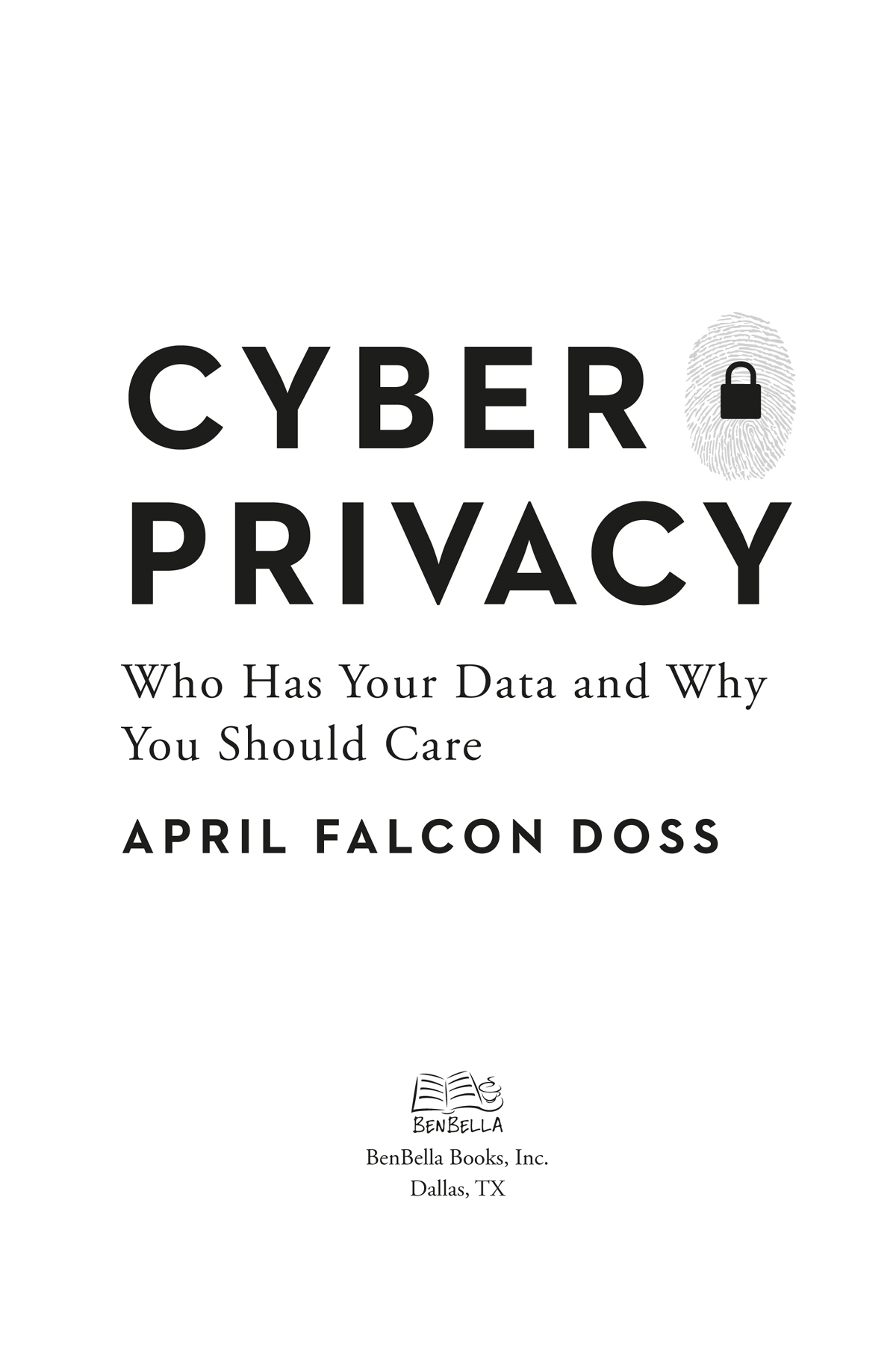 Cyber Privacy copyright 2020 by April Falcon Doss All rights reserved No part - photo 3