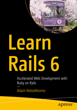 Adam Notodikromo Learn Rails 6: Accelerated Web Development with Ruby on Rails