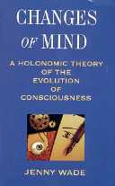 title Changes of Mind A Holonomic Theory of the Evolution of - photo 1