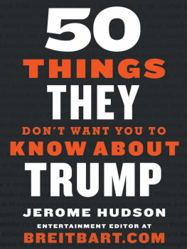 Jerome Hudson 50 Things They Dont Want You to Know About Trump