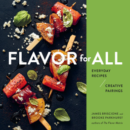 Criscione James - Flavor for All Everyday Recipes and Creative Pairings