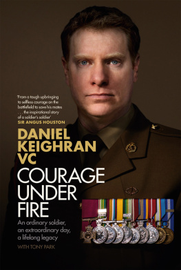 Daniel Keighran VC Courage Under Fire