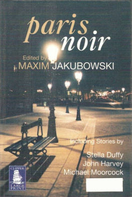 Maxim Jakubowski Paris Noir: Capital Crime Fiction