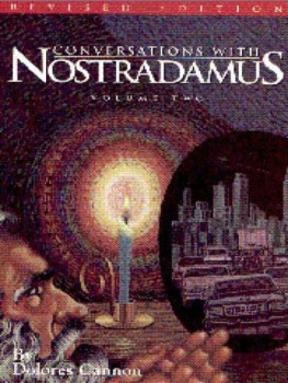 Dolores Cannon Conversations with Nostradamus: Volume 2