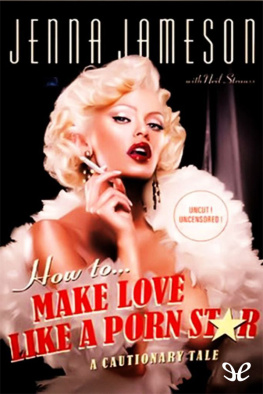 Jenna Jameson - How to make love like a porn star