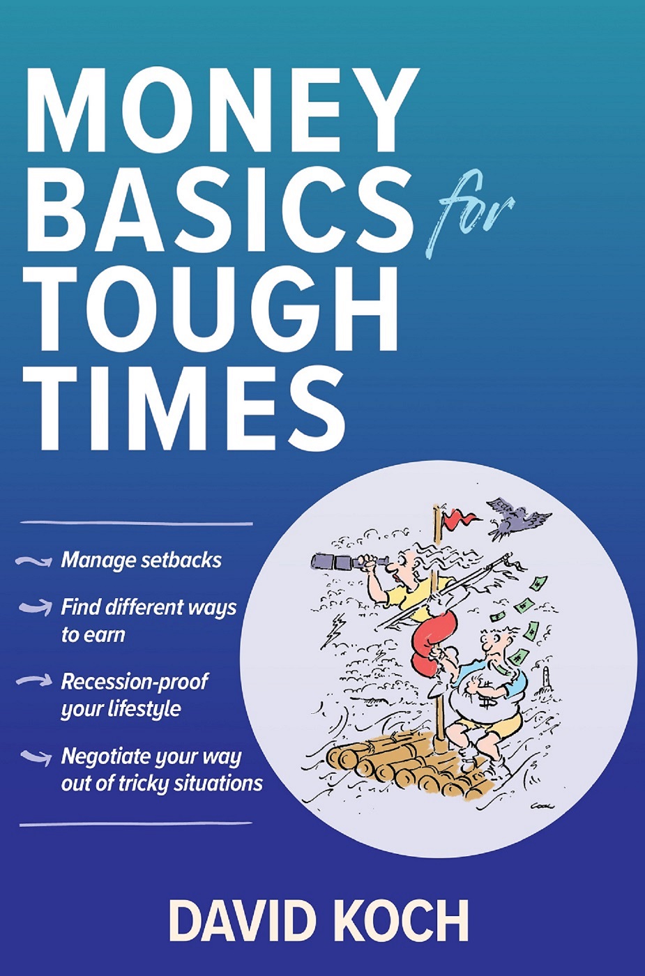 About Money Basics for Tough Times The essential guide for managing your - photo 1