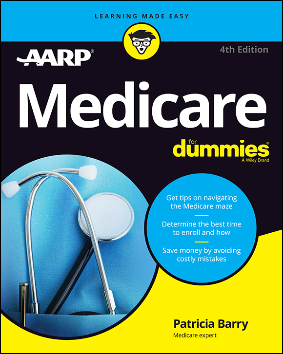 Medicare For Dummies 4th Edition Published by John Wiley Sons Inc 111 - photo 1