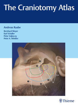 Andreas Raabe - The Craniotomy Atlas