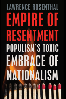 Lawrence Rosenthal Empire of Resentment