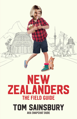 Tom Sainsbury New Zealanders: The Field Guide