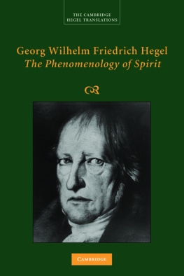 Hegel Georg Wilhelm Fredrich - Georg Wilhelm Friedrich Hegel - the Phenomenology of Spirit