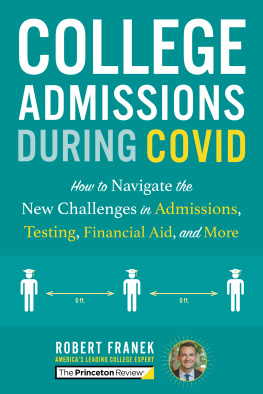 The Princeton Review - College Admissions During COVID: How to Navigate the New Challenges in Admissions, Testing, Financial Aid, and More