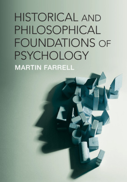 Farrell Historical and Philosophical Foundations of Psychology